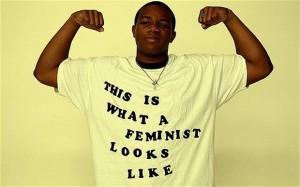 Everyone hates the word "feminism."  In college I was wearing a shirt with this message, and a friend told me, "That shirt should have a picture of a feminist being forced to suck a cop's dick."  Um, wow....