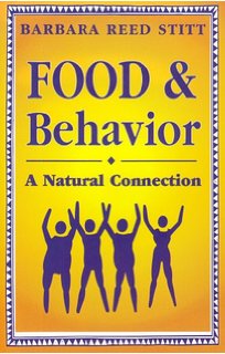 food & behavior: a natural connection by barbara stitt