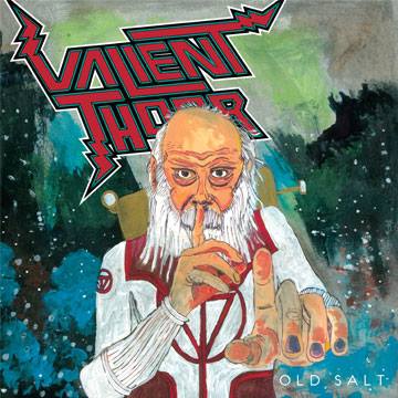 Valient Thorr old salt