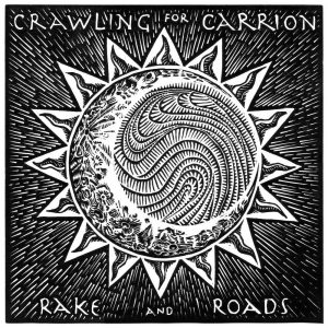 crawling for carrion rake and roads